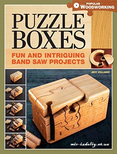 Puzzle Boxes- Fun and Intriguing Bandsaw Projects