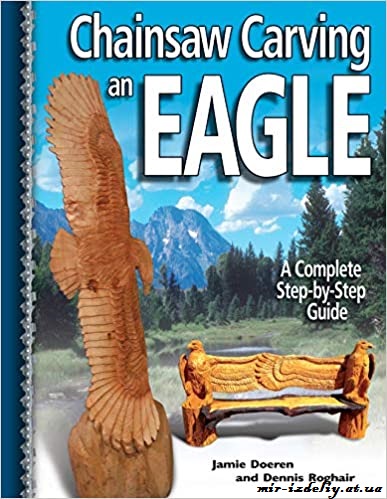 Chainsaw Carving an Eagle - A Complete Step-by-Step Guide