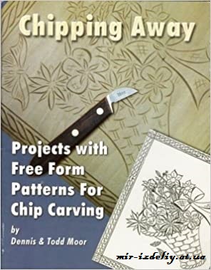 Projects with Free Form Patterns for Chip Carvers