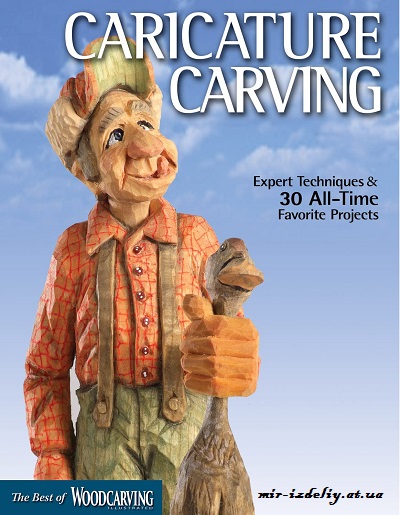 Caricature Carving: Expert Techniques & 30 All-Time Favorite Projects