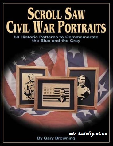 Scroll Saw Civil War Portraits