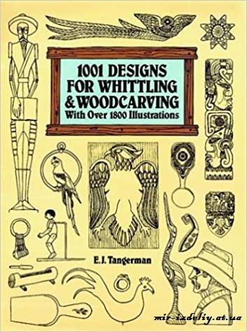 1001 Designs For Whittling And Woodcarvings