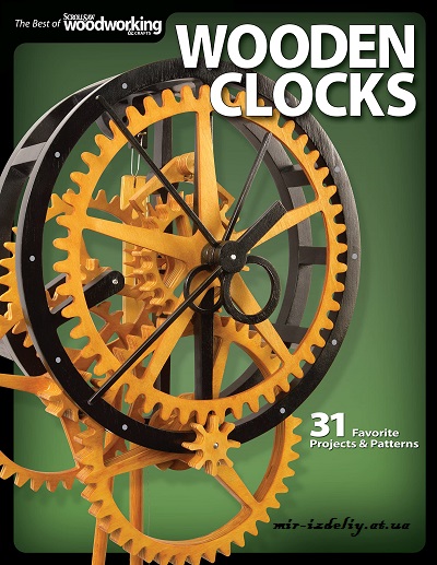 Wooden Clocks: 31 Favorit Project & Patterns